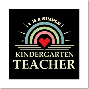 I'm A Simple Kindergarten Teacher Posters and Art